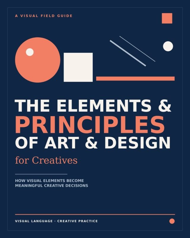 The Elements & Principles of Art & Design for Creatives