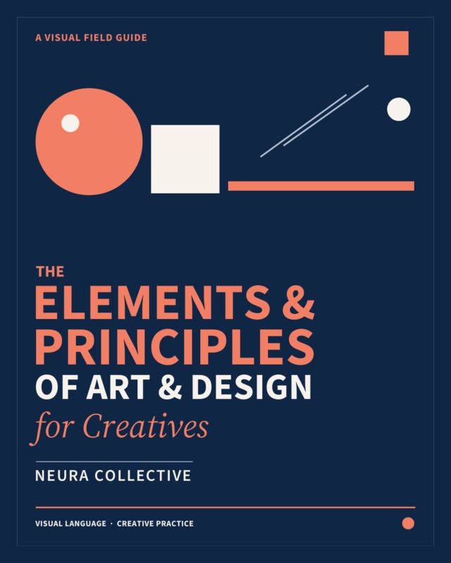 The Elements & Principles of Art & Design for Creatives